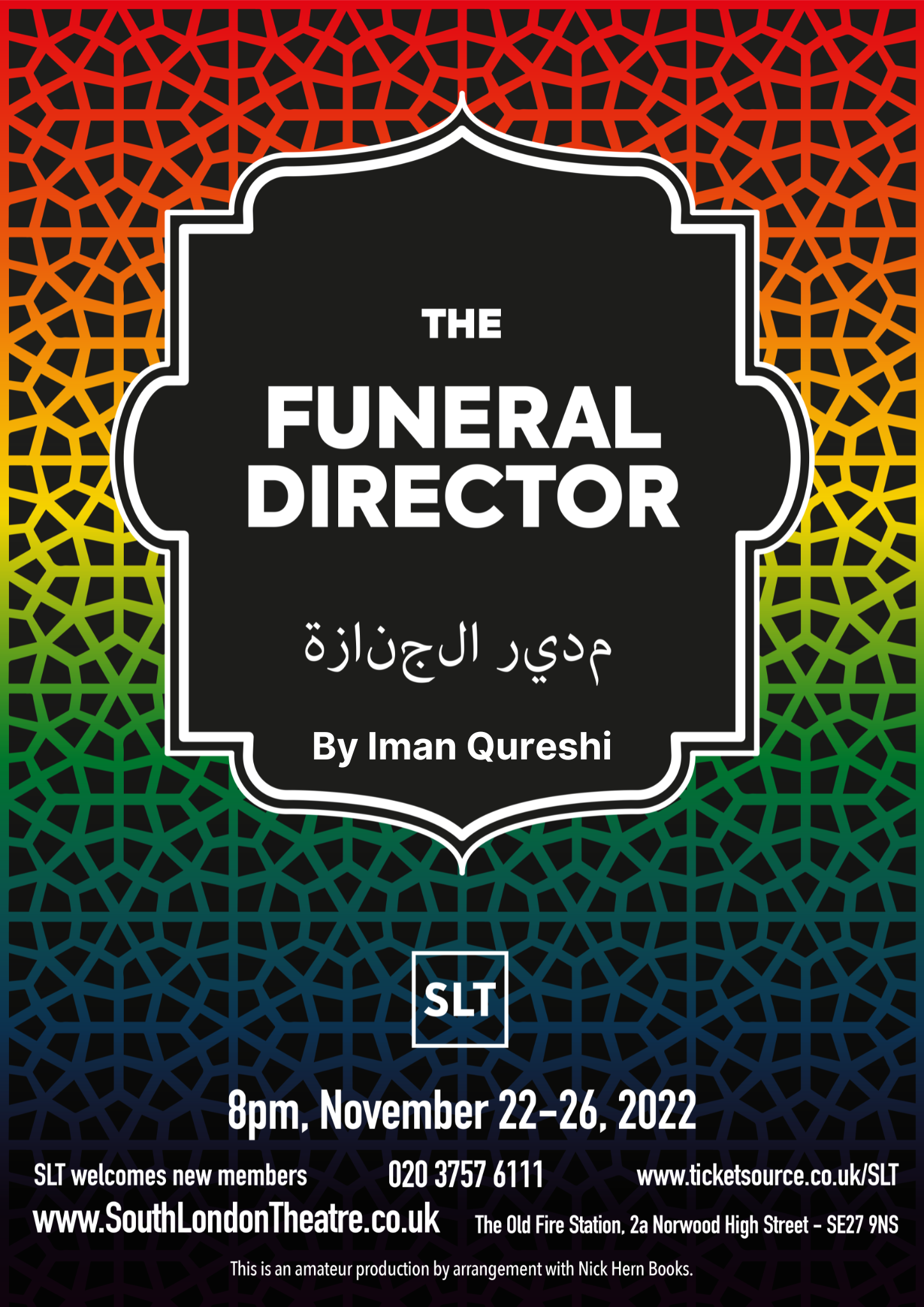 Funeral Director poster featuring monochrome plaque with show title in English and Arabic placed on an Islamic style filigree background in rainbow colours