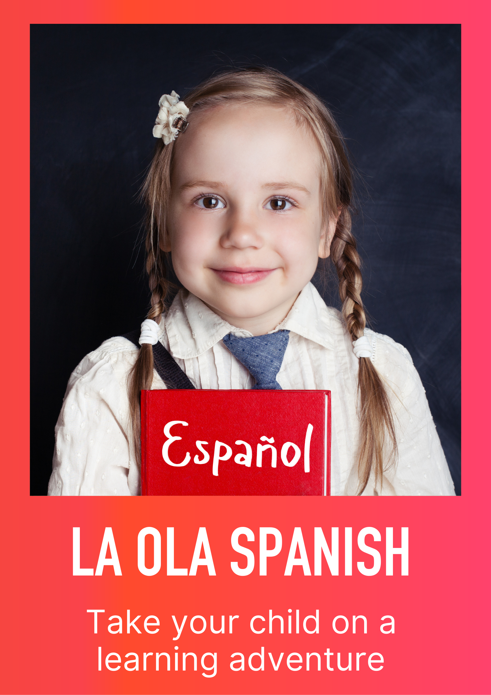 Poster showing a primary aged girl holding a sign saying Espanol