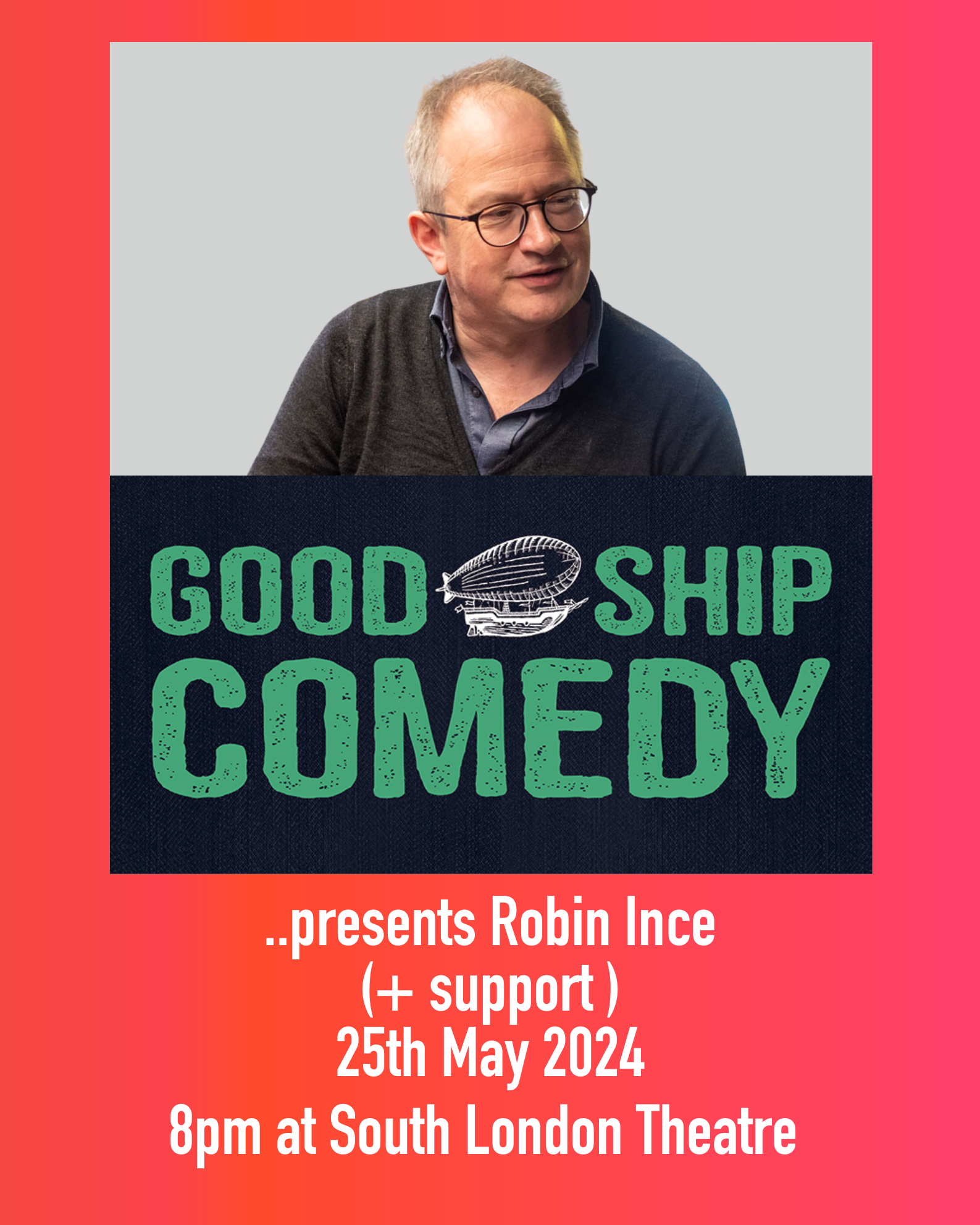 Image of Robin Ince with Good Ship Comedy logo.