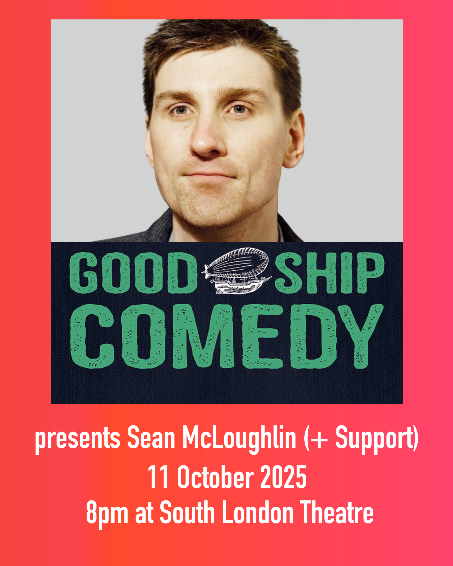 Photo of comedian Sean McLoughlin on Good Ship Comedy advert