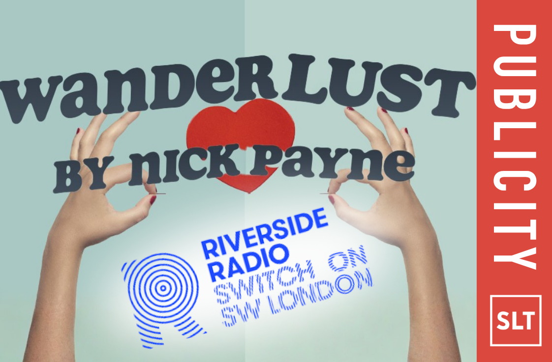Wanderlust Riverside SLT wanders onto Riverside Radio | South London Theatre